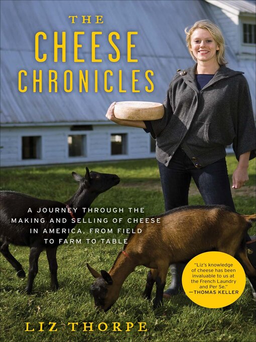 Title details for The Cheese Chronicles by Liz Thorpe - Available